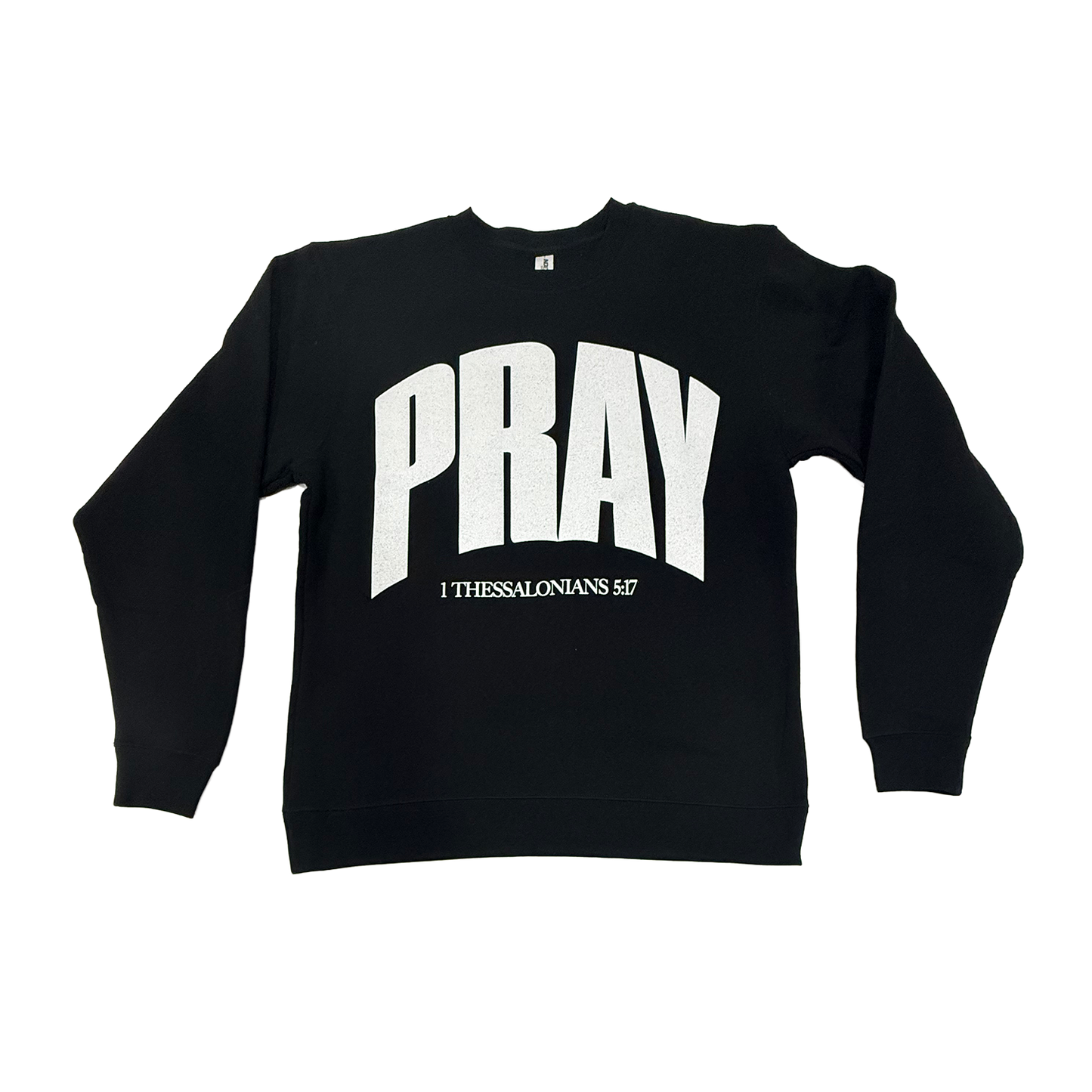 Pray - Black Sweat Shirt